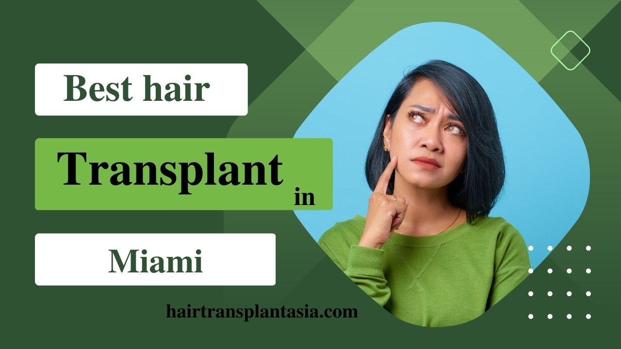 Best Hair Transplant in Miami